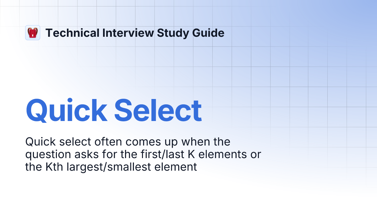 Quick Select | Technical Interview Study Guide